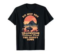 Do Not Pet The Fluffy Cows Yellowstone Bison National Park T-Shirt