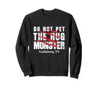 Do Not Pet The Hug Monster Funny Gatlinburg Tennessee Randonnée Sweatshirt