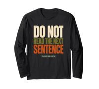 Do Not Read The Next Sentence Sarcastique Drôle Humour Dire Manche Longue
