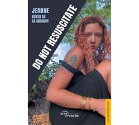 Do not resuscitate - Jeanne Boyer de la Giroday - Jets D'encre - broché - Biographie