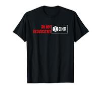 Do Not Resuscitate - T-shirt DNR T-Shirt