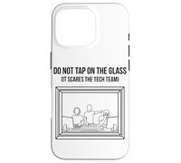 Do Not Tap on The Glass Funny Sound Booth Introverti Coque pour iPhone 16 Pro