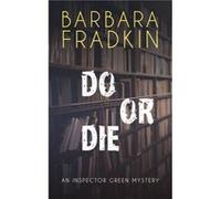 Do or Die by Barbara Fradkin Barbara Fradkin (Auteur)