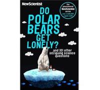 Do Polar Bears Get Lonely by New Scientist New Scientist (Auteur)