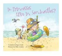 Do Princesses Live in Sandcastles by Carmela LaVigna Coyle Inconnu (Auteur)
