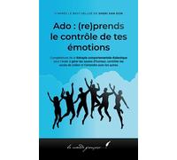 do:(re)prends le contrôle de tes émotions: La bible des émotions de l’adolescente | Manuel pour apprendre à gérer ses émotions | Cahier d’exercice pour gérer mon stress d'ado