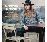 Mississippi Macdonald – Do Right Say Right – CD – Édition spéciale – Import Royaume‑Uni