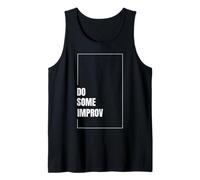 Do Some Improv Drôle Théâtre Comédie Improvisation Art Débardeur