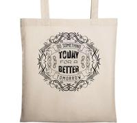 Do Something Today for A Better Tomorrow Sac fourre-tout en coton naturel écologique Beige