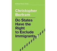 Do States Have The Right To Exclude Immigrants?