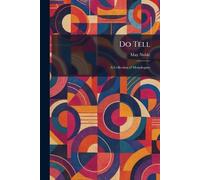 Do Tell: A Collection of Monologues