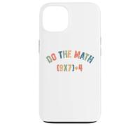 Do The Math 67 Meme Men Women Teacher Funny Six Seven Coque pour iPhone 13