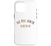 Do The Math 67 Meme Men Women Teacher Funny Six Seven Coque pour iPhone 16 Pro Max