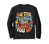Do The Things That Light You Up Énergie inspirante - Manche Longue