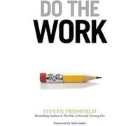 Do the Work | Steven Pressfield Steven PressfieldSteven Pressfield (Auteur)