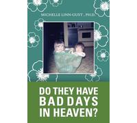 Do They Have Bad Days in Heaven?: Surviving the Suicide Loss of a Sibling