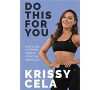 Do This For You by Krissy Cela Loretta Lynn (Auteur)