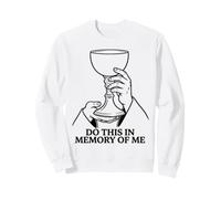 Do This in Memory of Me Eucharistie Catholic Mass Sweatshirt