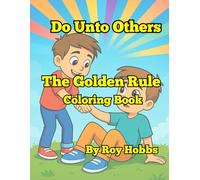 Do Unto Others: The Golden Rule Coloring Book