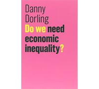 Do We Need Economic Inequality?