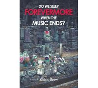 Do We Sleep Forevermore When the Music Ends?