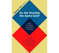 Do We Worship the Same God? - [Livre en VO] Miroslav Volf (Auteur)
