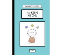 Do What Kids Do - Kai Keeps his Cool: When Kai’s big art fair is canceled and his favorite painting gets splashed, he learns to stay calm, adapt, and ... from his grandpa and a deep breath or two.