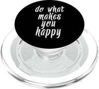 Do What Makes You Happy Citations positives Cadeaux Hommes Femmes Enfants PopSockets PopGrip pour MagSafe