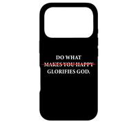 Do What Makes You Happy - Glorifies God Faith Inspiration Coque pour iPhone 17 Pro