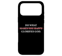 Do What Makes You Happy - Glorifies God Faith Inspiration Coque pour iPhone 17 Pro Max
