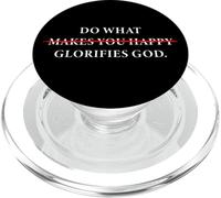 Do What Makes You Happy - Glorifies God Faith Inspiration PopSockets PopGrip pour MagSafe