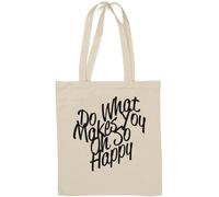 Do What Makes You Oh So Happy Sac fourre-tout en coton naturel Blanc