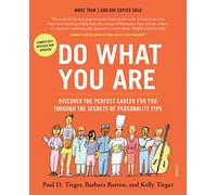 Do What You Are: Discover the Perfect Career for you through the secrets of Personality Type (5th Edn)