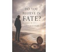 Do you believe in fate?