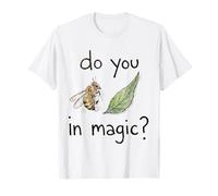 Do You Believe in Magic Bee Leaf Pun Humour Idiom T-Shirt