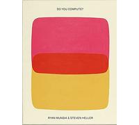 Do You Compute?: Selling Tech from the Atomic Age to the Y2k Bug 1950-1999