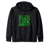 Do You Even Code Bro? Citation Amusante de Codage de Programmation Sweat à Capuche