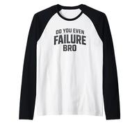Do You Even Fucure Bro Funny Gym Lifting Meme Manche Raglan