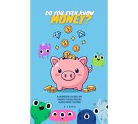 Do You Even Know Money?