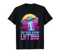 Do You Even Lift Bro Drôle UFO Gym Workout T-Shirt