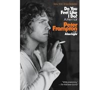 Do You Feel Like I Do?: A Memoir