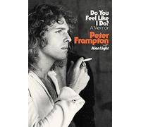 Do You Feel Like I Do?: A Memoir