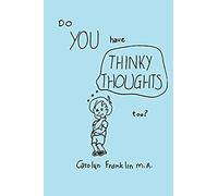 Do You Have Thinky Thoughts To