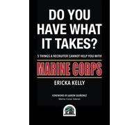 Do You Have What It Takes? 5 Things A Recruiter Cannot Help You With - Marine Corps
