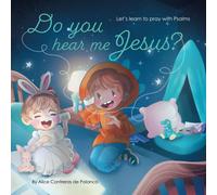 Do You Hear Me Jesus?: Let's Learn To Pray With Psalms (Growing Little Hearts)