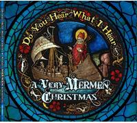DO YOU HEAR WHAT I HEAR: A VERY MERMEN CHRISTMAS