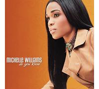 Michelle Williams – Do You Know – Sony Music