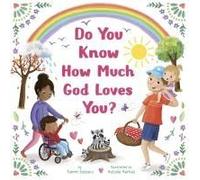 Do You Know How Much God Loves You?