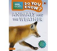 Ladybird – Do You Know? Level 2: BBC Earth Animals and the Weather – Broché