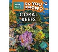 Do You Know Level 2 BBC Earth Coral Reefs - Ladybird - Penguin Random House Childrens UK - Livre en Anglais - Paperback LadybirdLadybird (Auteur)